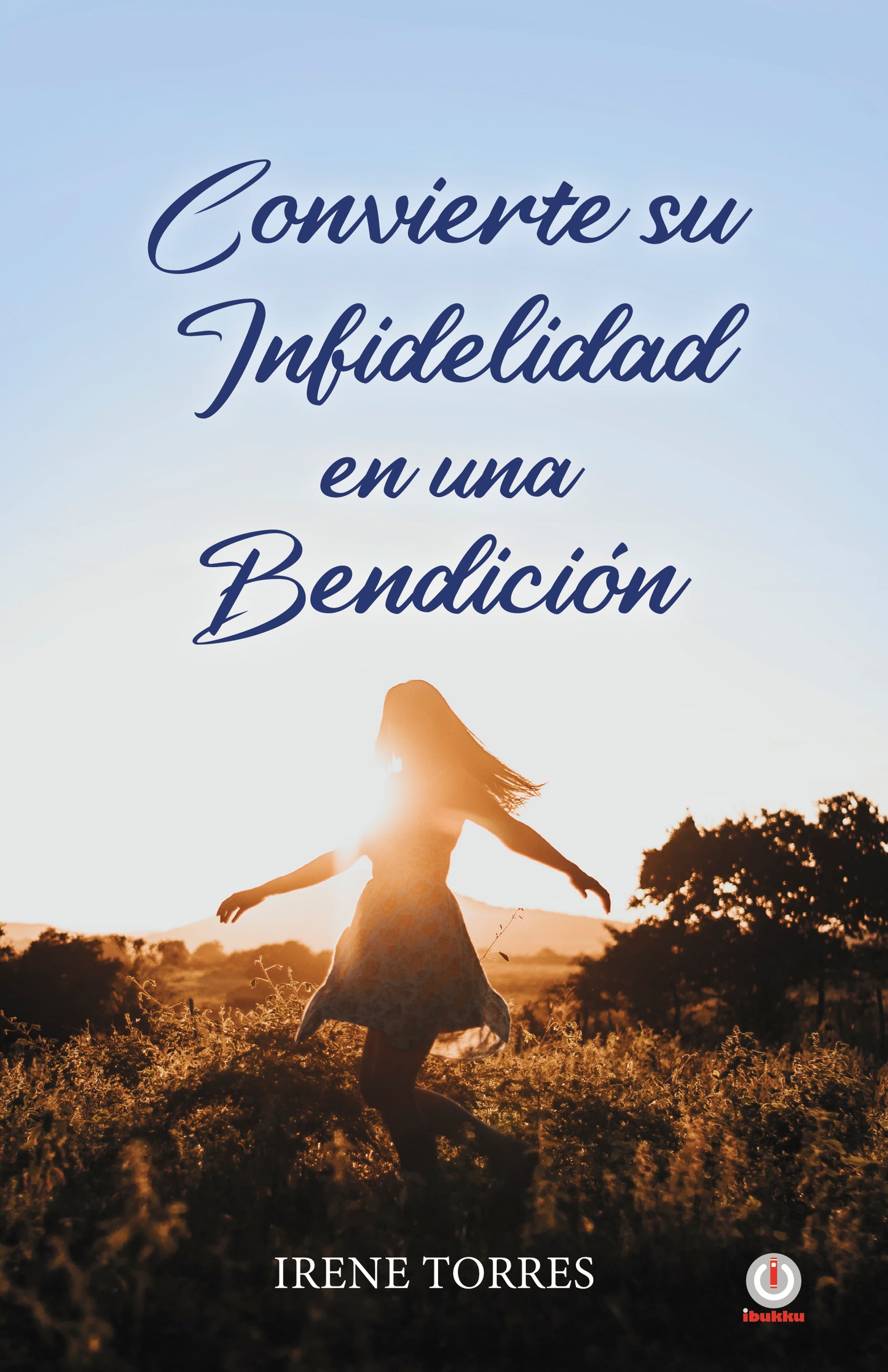 Convierte su infidelidad en una bendición (Impreso)