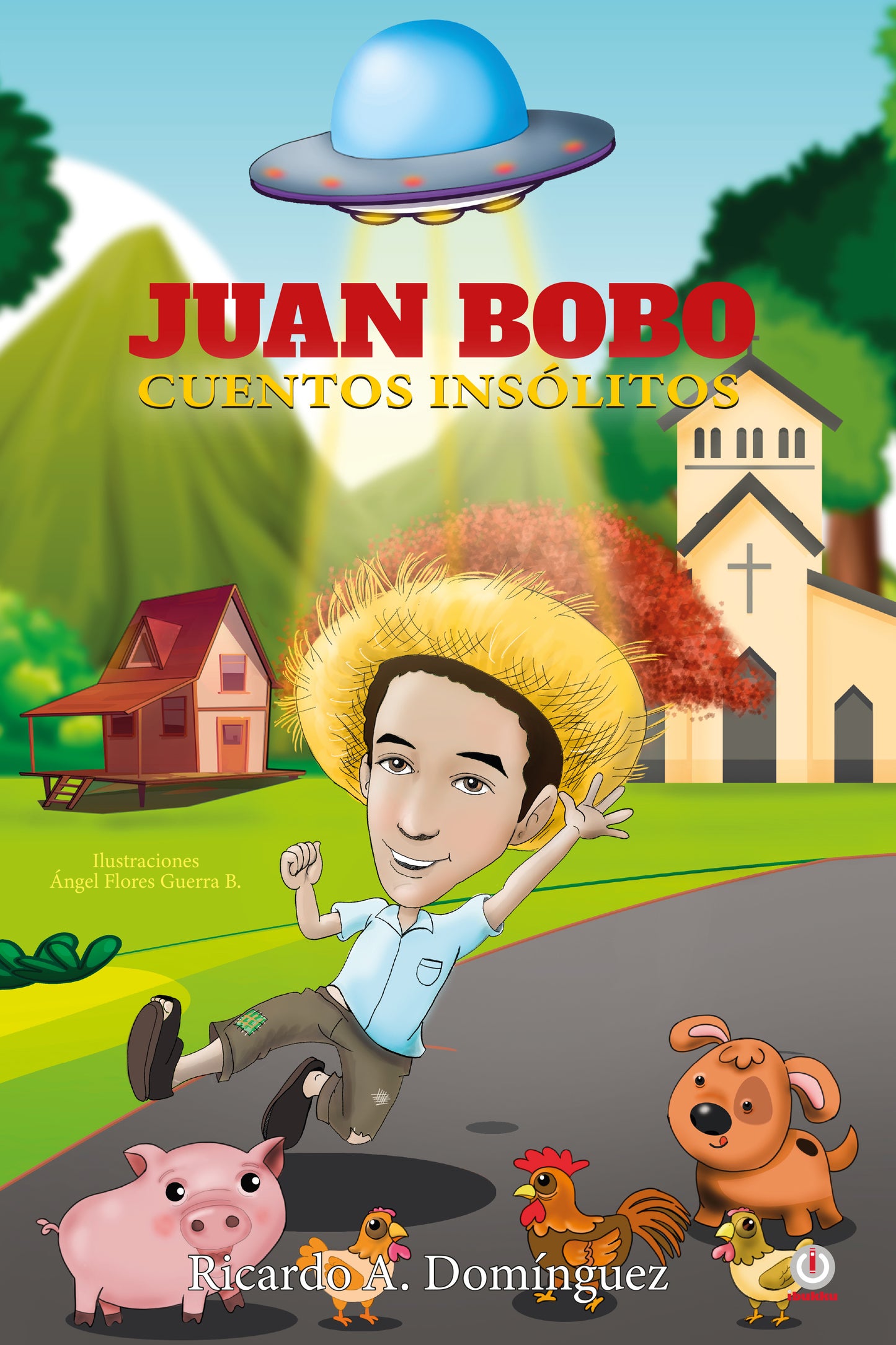 Juan Bobo: Cuentos Insólitos