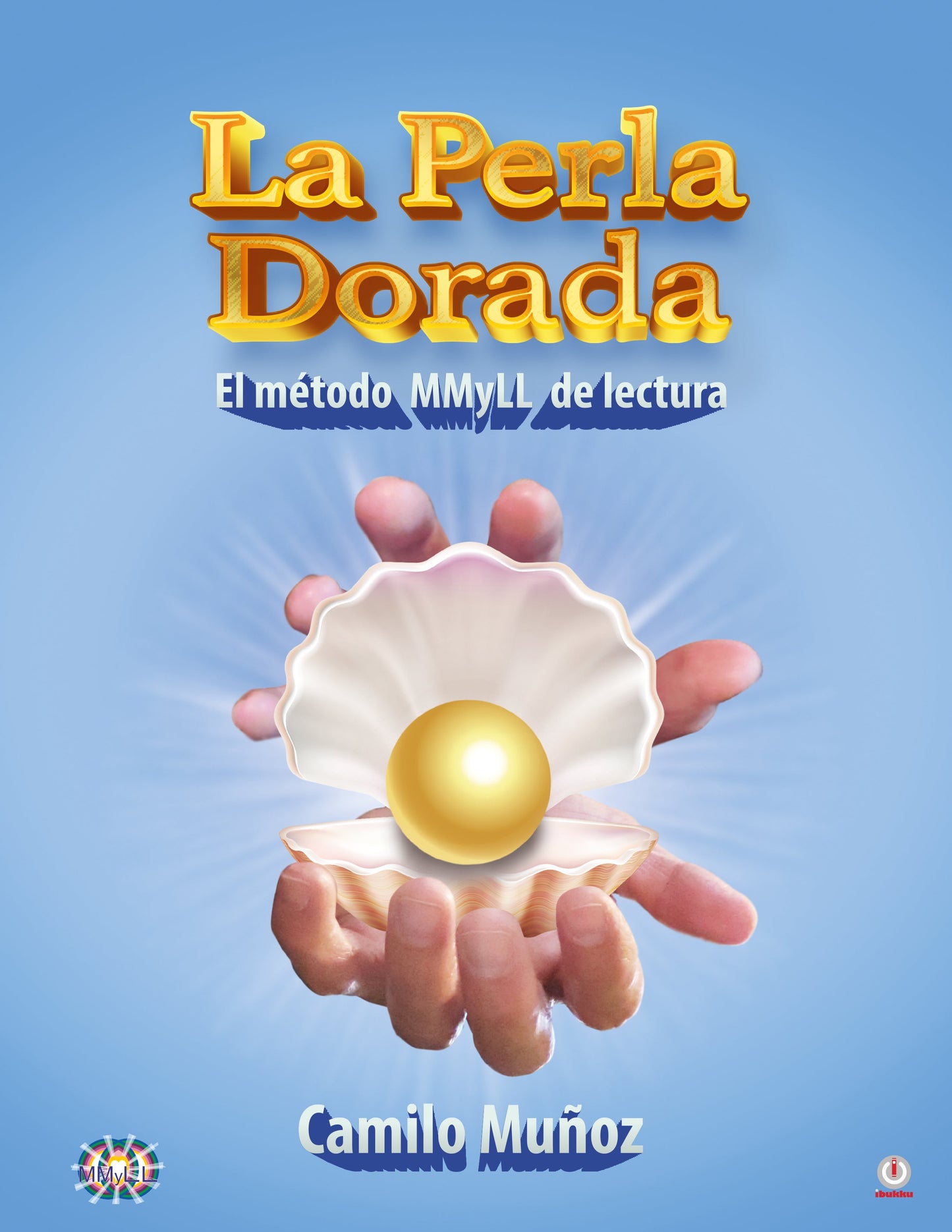 La perla dorada: El método MMyLL de lectura (Impreso)