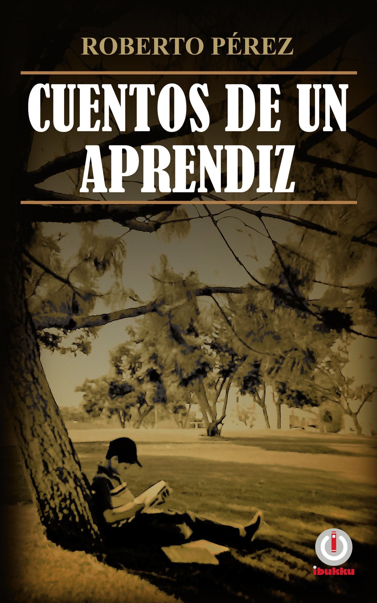 Cuentos de un aprendiz - ibukku, LLC