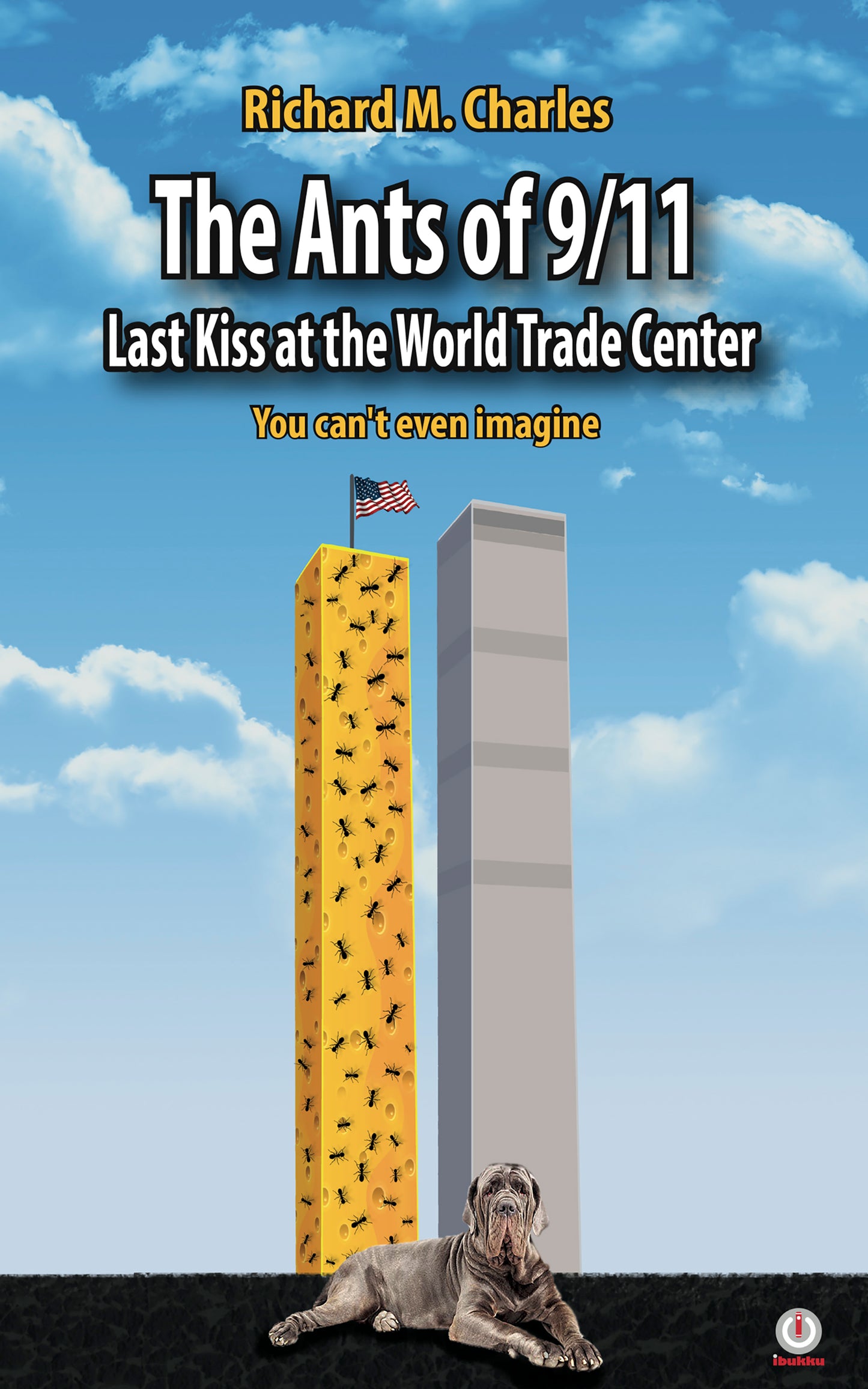 The Ants of 9/11: Last Kiss at the World Trade Center