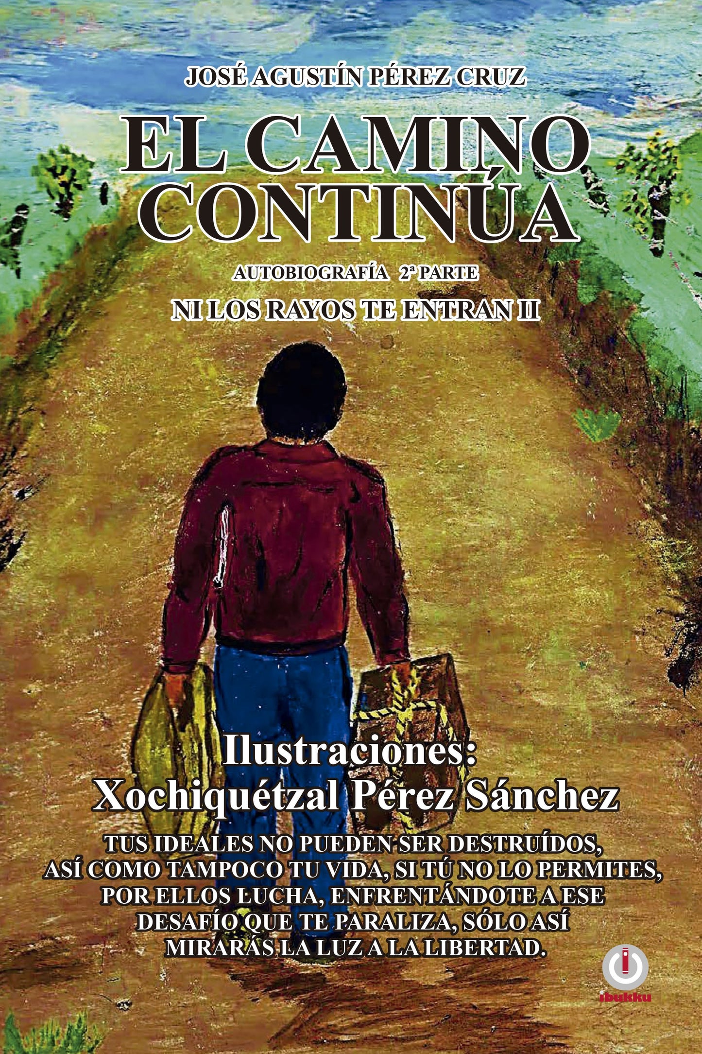 El camino continua: Ni los rayos te entran II