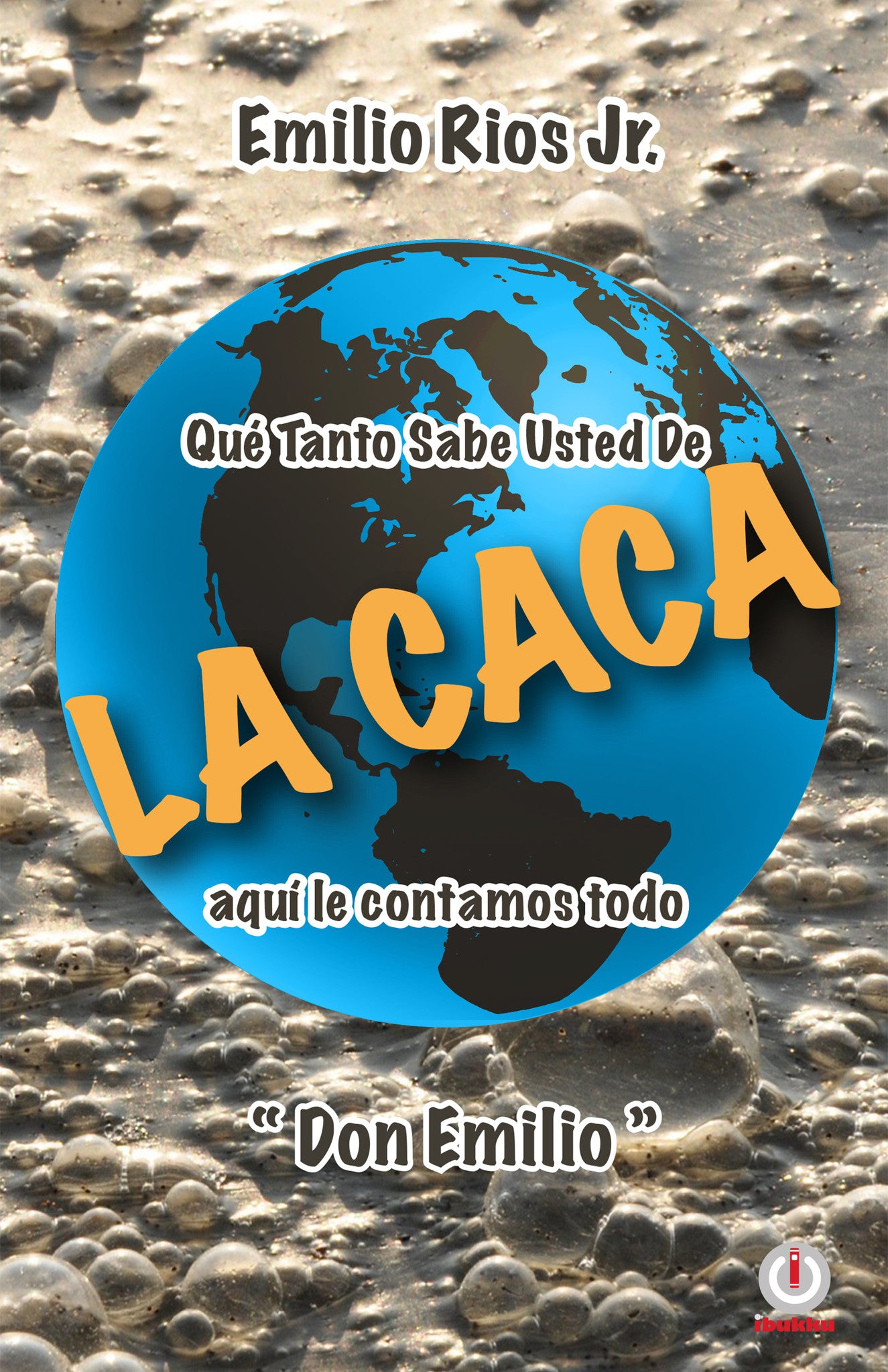 La caca (Impreso) - ibukku, LLC