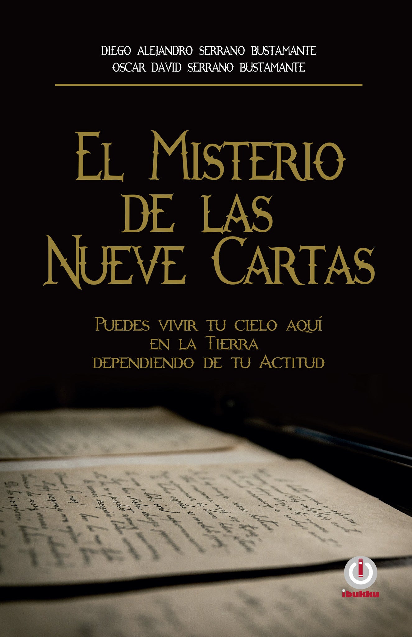 El misterio de las nueve cartas: Puedes vivir tu cielo aquí en la tierra, dependiendo de tu actitud. (Impreso) - ibukku, LLC