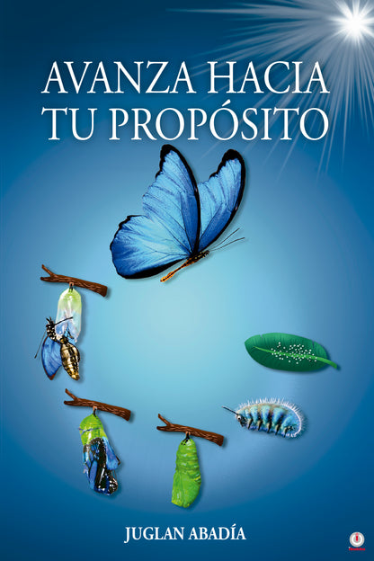 Avanza Hacia Tu Propósito (Hardcover)