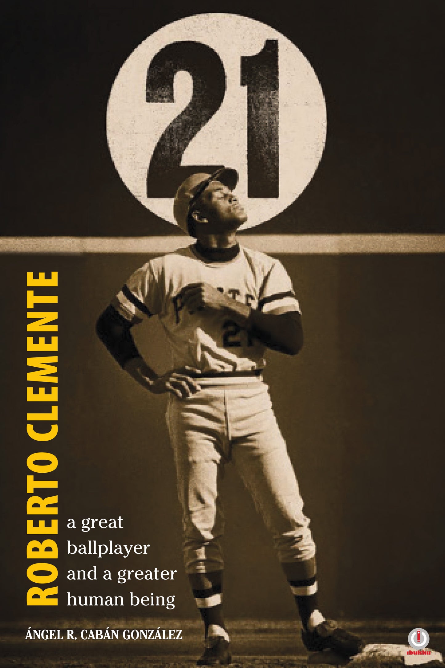 Roberto Clemente: A great ballplayer and a greater human being (Printed)