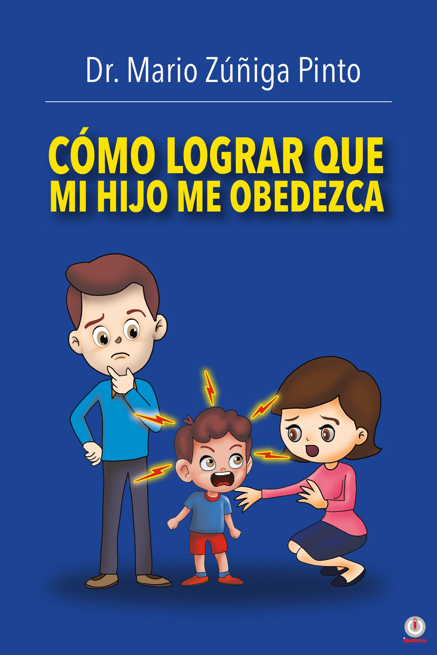 Cómo Lograr Que Mi Hijo Me Obedezca (Impreso)