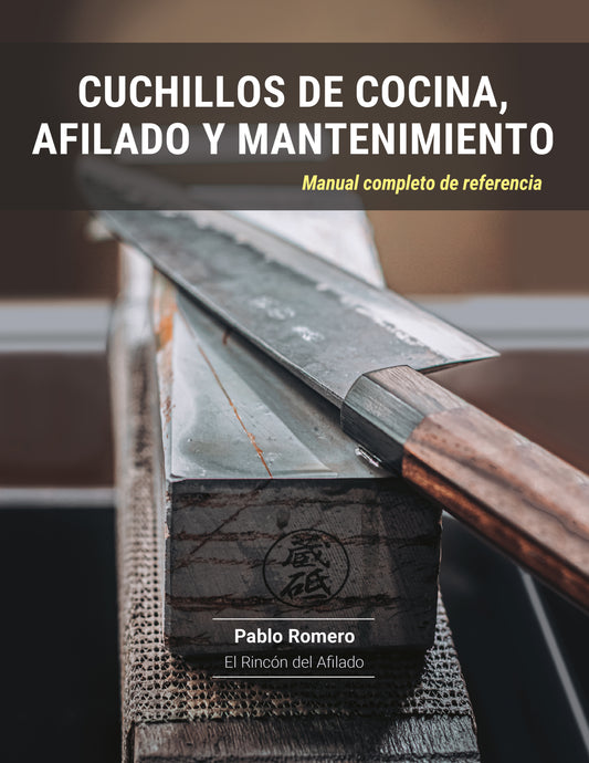Cuchillos de cocina, afilado y mantenimiento: Manual completo de referencia (Impreso)