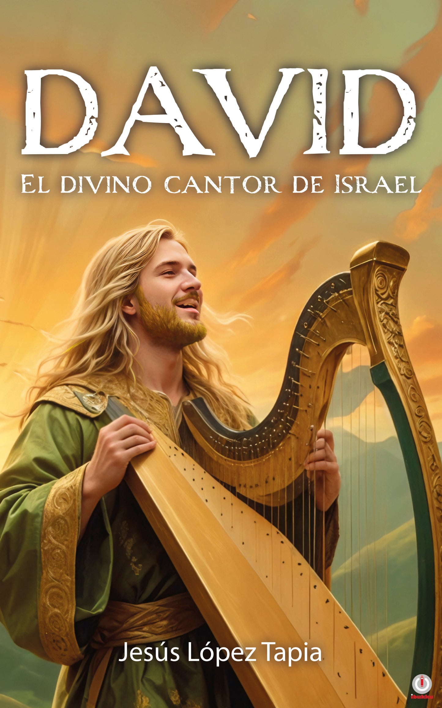DAVID El divino cantor de Israel (Impreso)