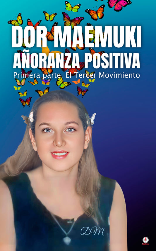 Dor maemuki positive longing: First part: The Third Movement