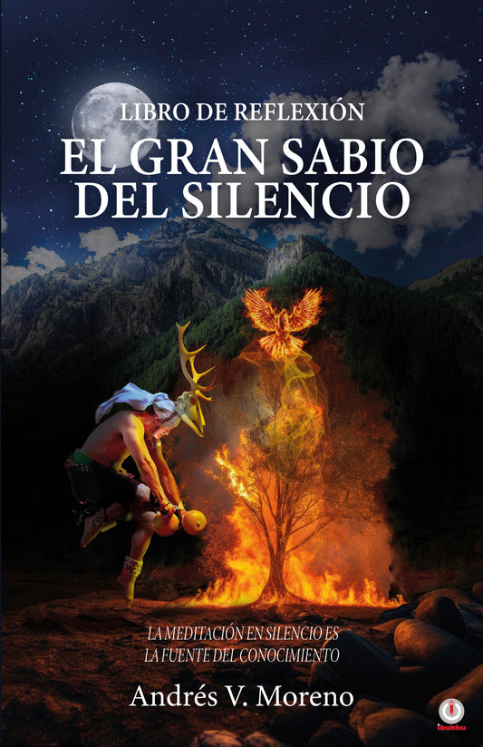 El gran sabio del silencio: Libro de reflexión