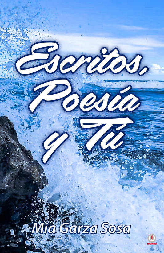 Escritos, poesía y tú (Pasta dura)