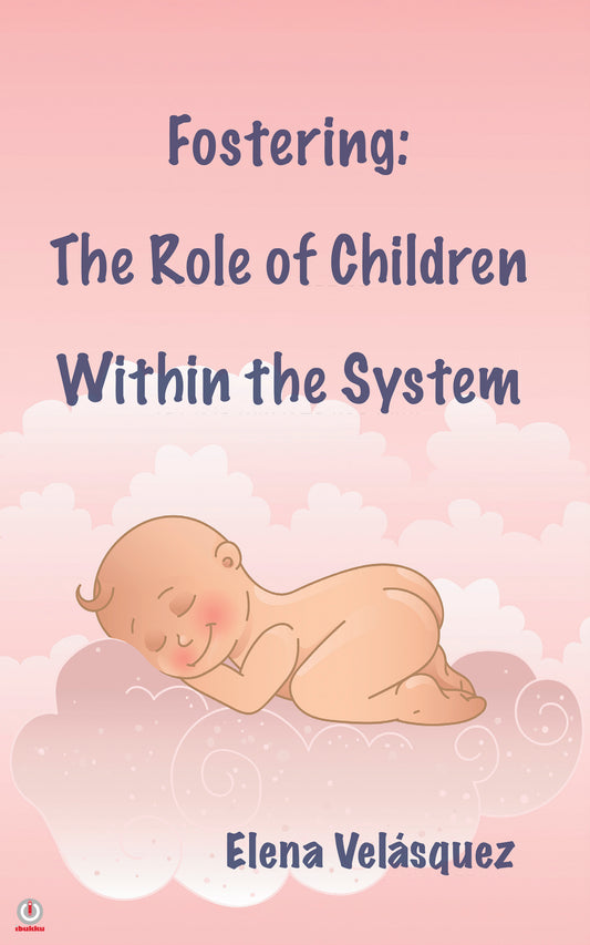 Fostering: The Role of Children Within the System