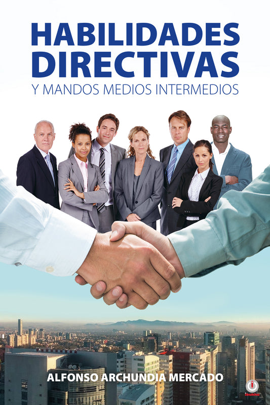 Habilidades Directivas Y Mandos Medios Intermedios (Impreso)