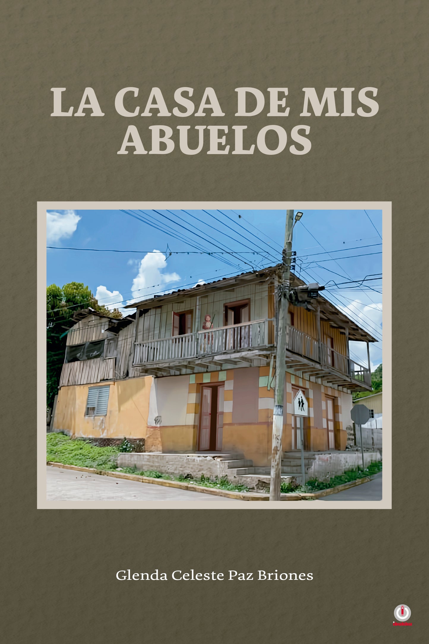 La casa de mis abuelos (Hardcover)