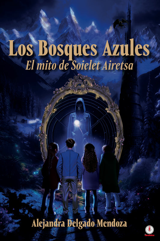 Los Bosques Azules: El mito de Soielet Airetsa (Paperback)