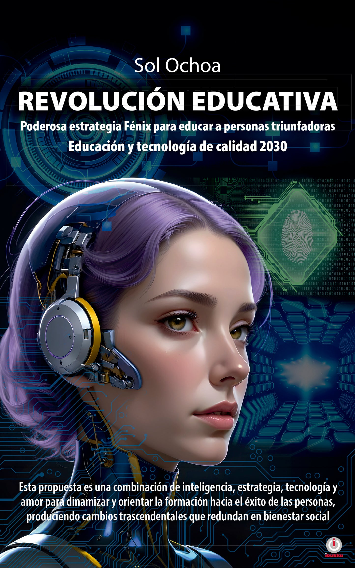 Revolución Educativa: Poderosa estrategia Fénix para educar a personas triunfadoras Educación y tecnología de calidad 2030 (Impreso)