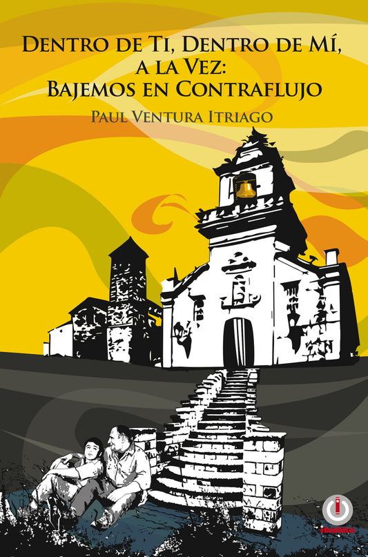 Dentro de ti, dentro de mí, a la vez: bajemos en contraflujo (Impreso) - ibukku, LLC