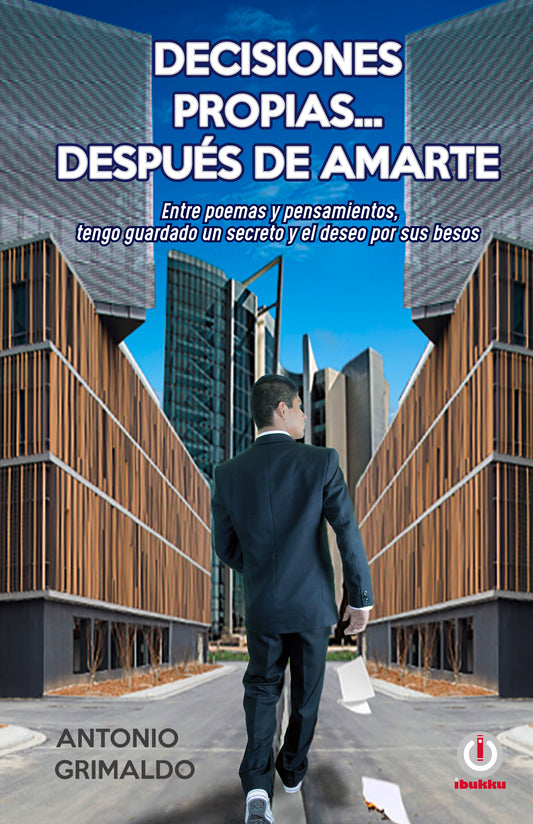 Decisiones propias...después de amarte