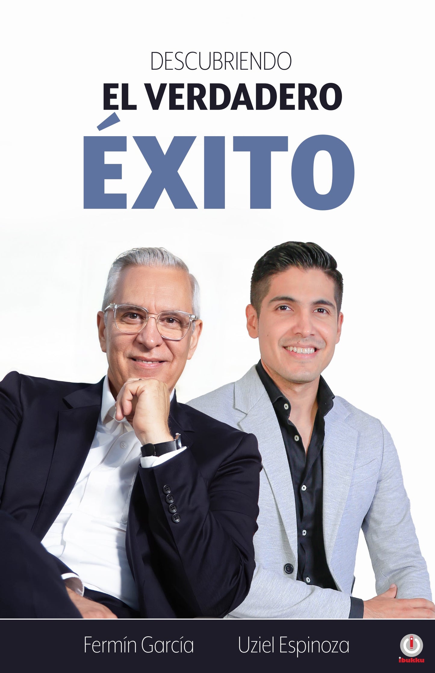 Descubriendo el verdadero éxito (Impreso)