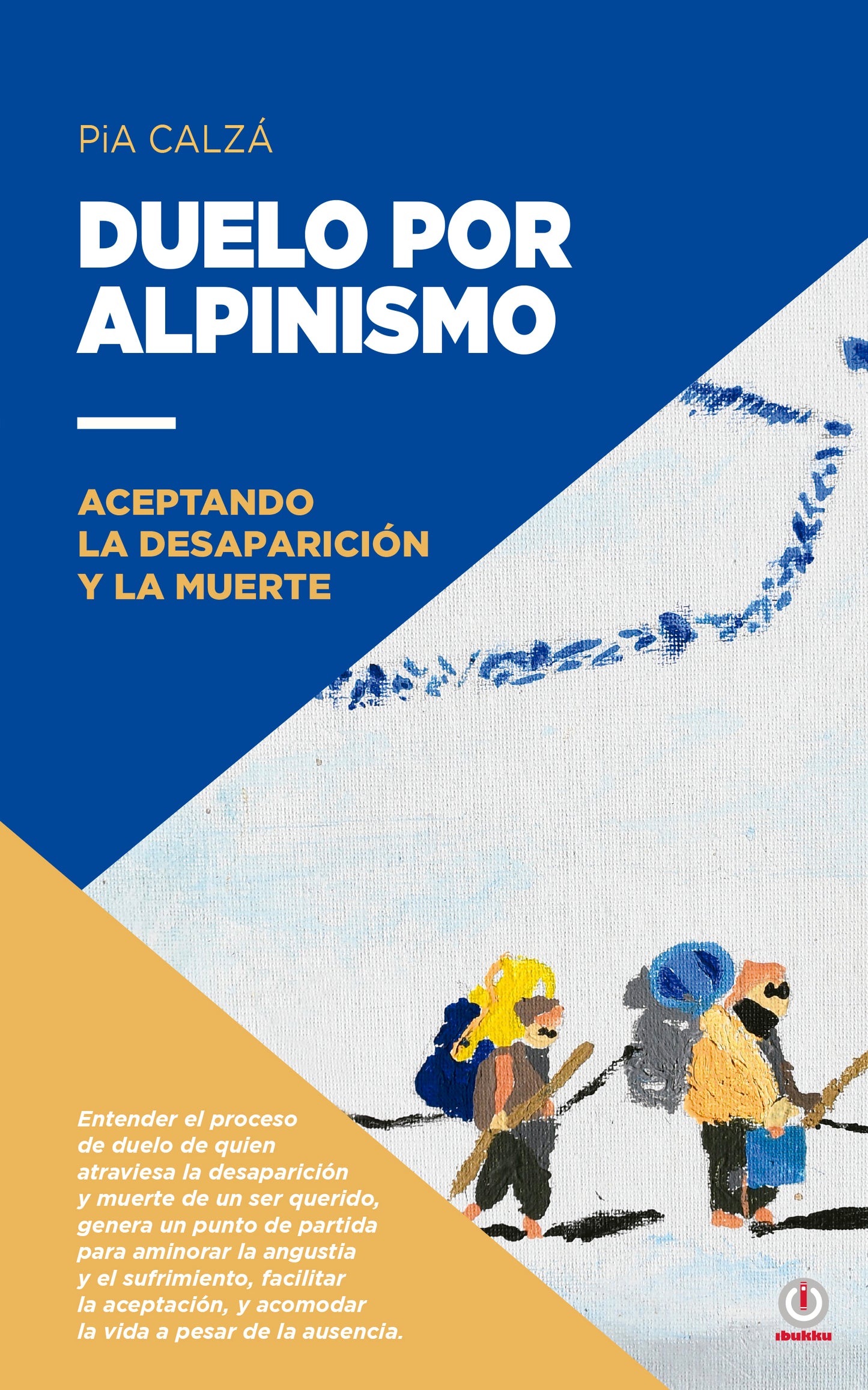 Duelo por alpinismo: Aceptando la desaparición y la muerte (Impreso)