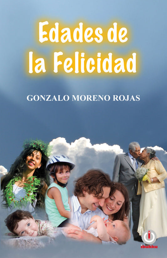 Edades de la felicidad (Impreso) - ibukku, LLC