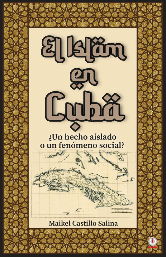 El Islam en Cuba: ¿Un hecho aislado o un fenómeno social?