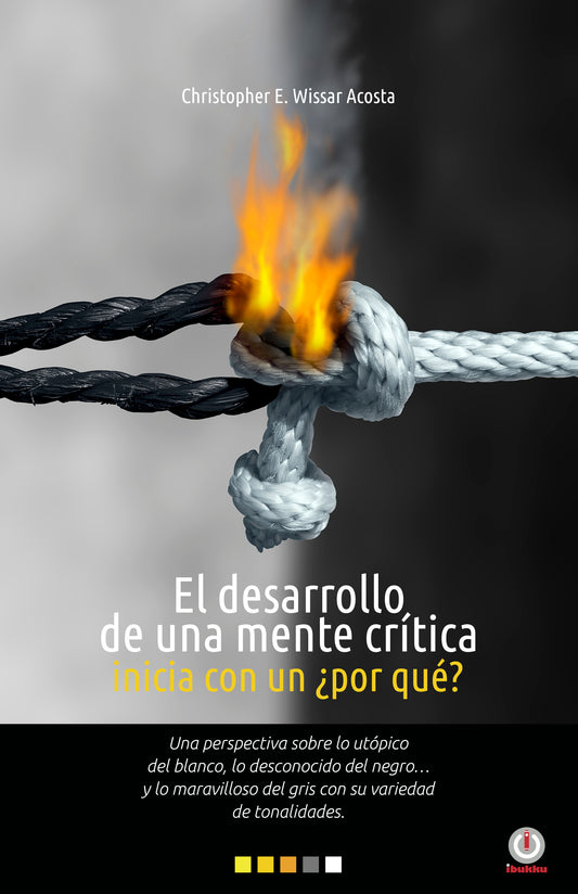 El desarrollo de una mente crítica inicia con un ¿por qué? (Impreso)