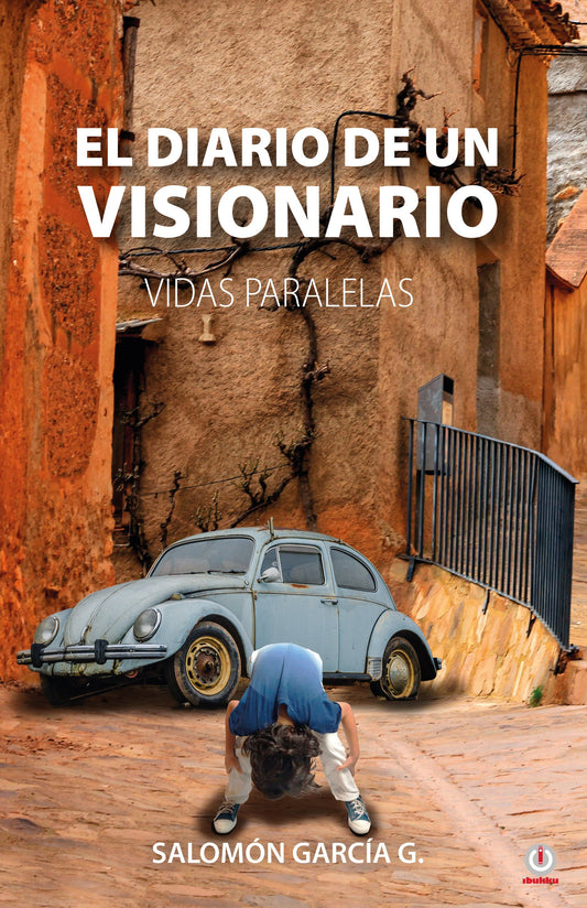 El diario de un visionario: Vidas paralelas (Impreso)