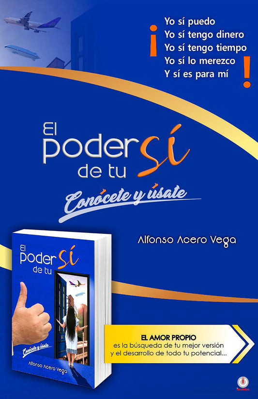 El poder de tu sí: Conócete y úsate