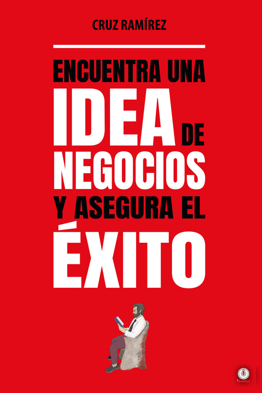 Encuentra una idea de negocios y asegura el éxito