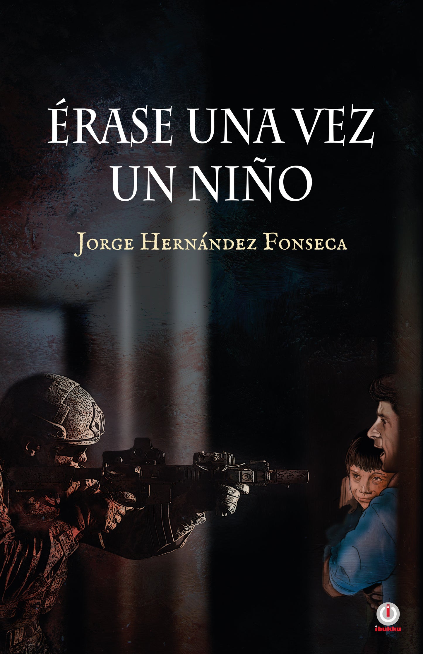 Érase una vez un niño (Impreso)