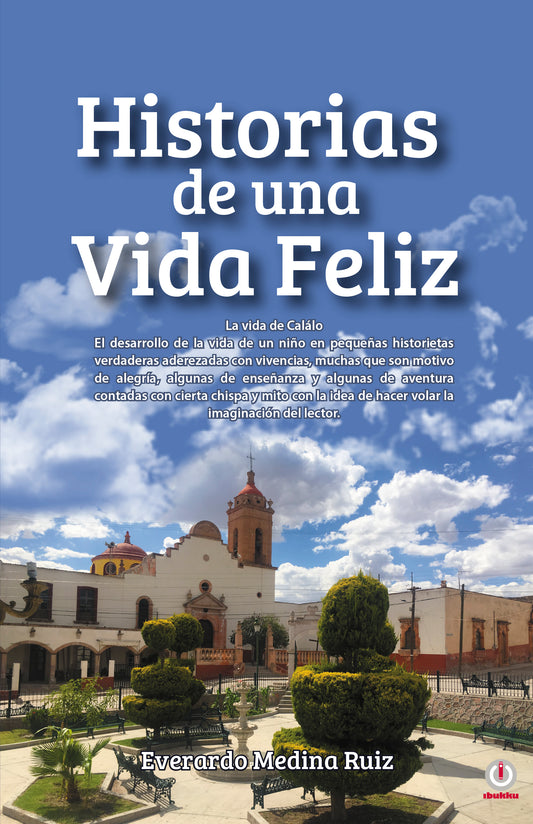 Historias de una Vida Feliz (Impreso)
