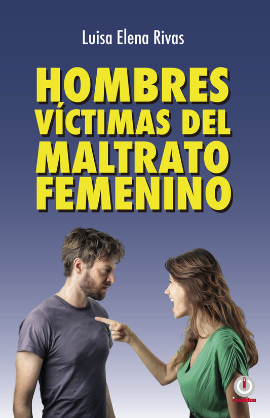 Hombres víctimas del maltrato femenino (Impreso) - ibukku, LLC