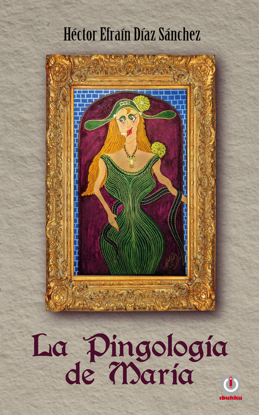 La Pingología de María (Impreso) - ibukku, LLC