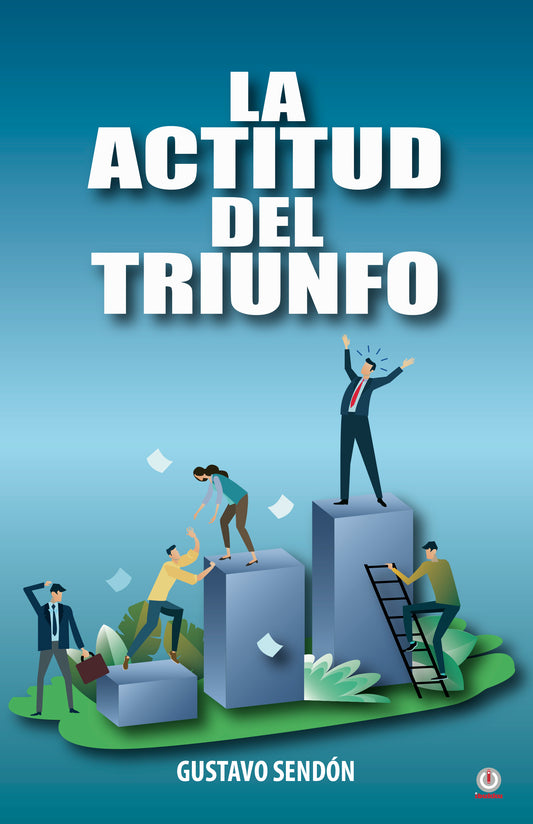 La actitud del triunfo. (Impreso)