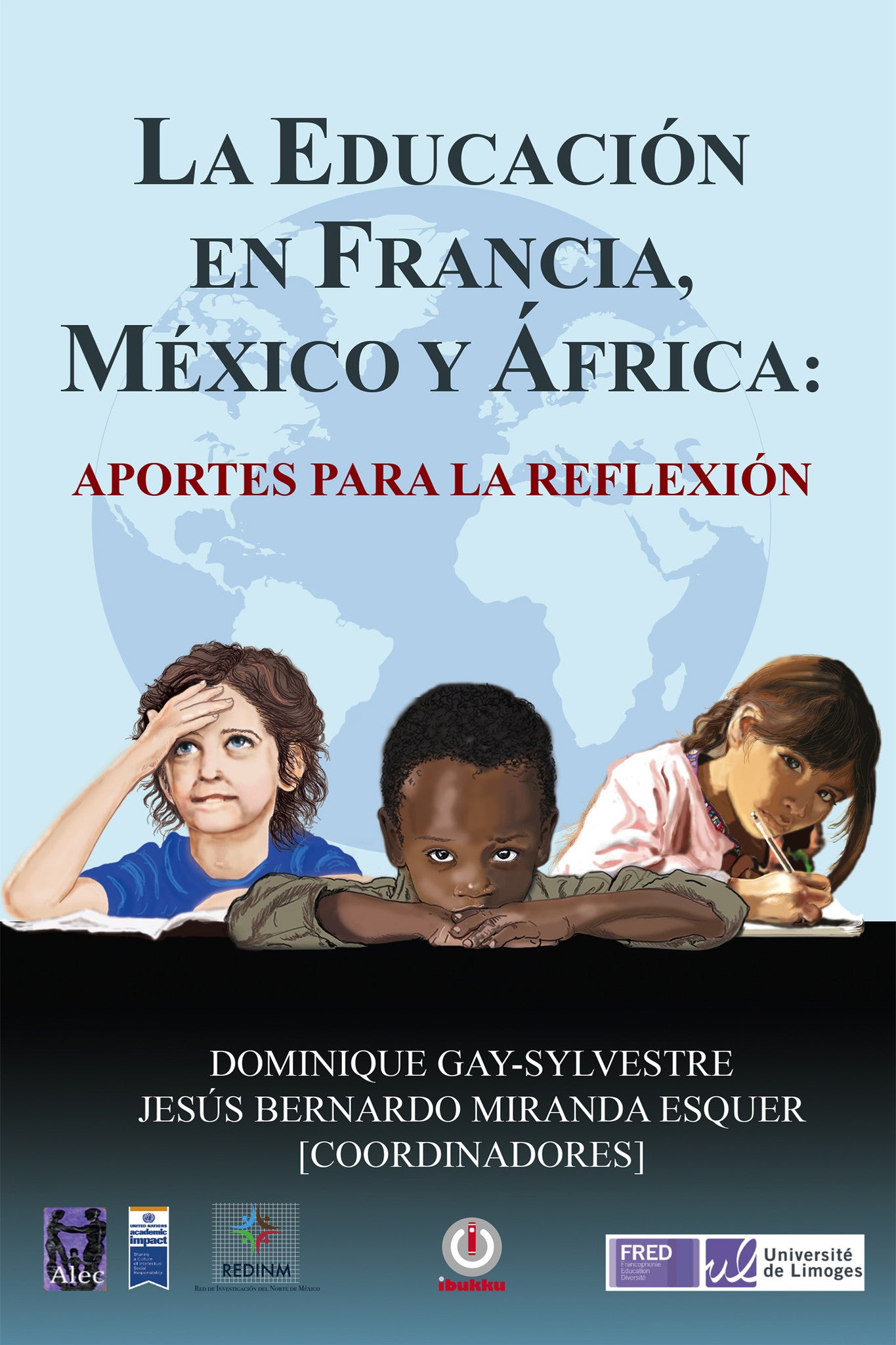 La educación en Francia, México y África: aportes para la reflexión - ibukku, LLC
