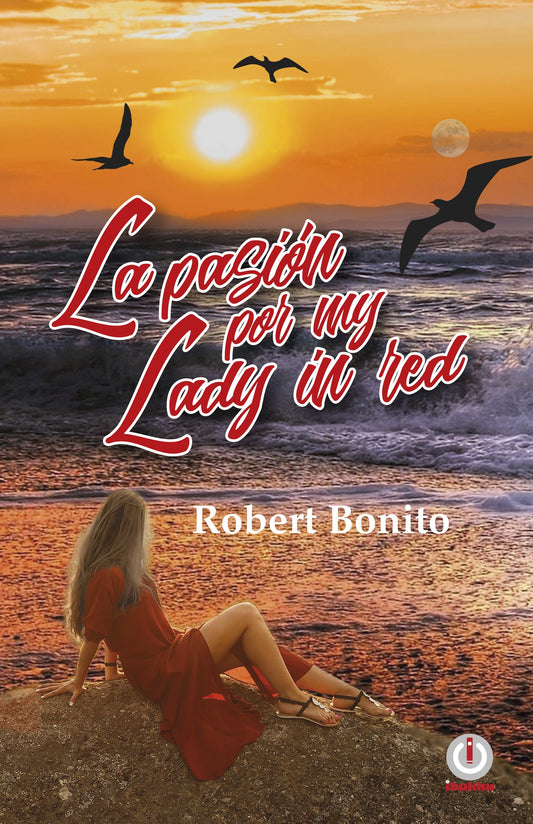 La pasión por My Lady in Red (Impreso) - ibukku, LLC