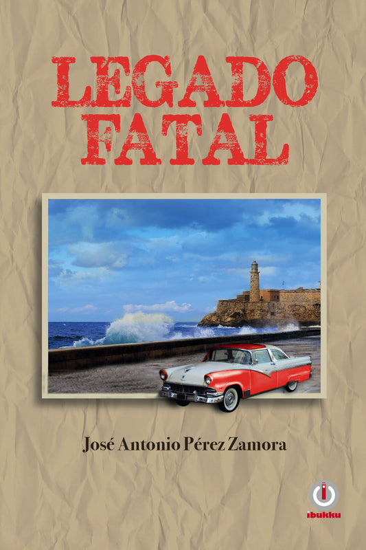 Legado Fatal (Impreso) - ibukku, LLC