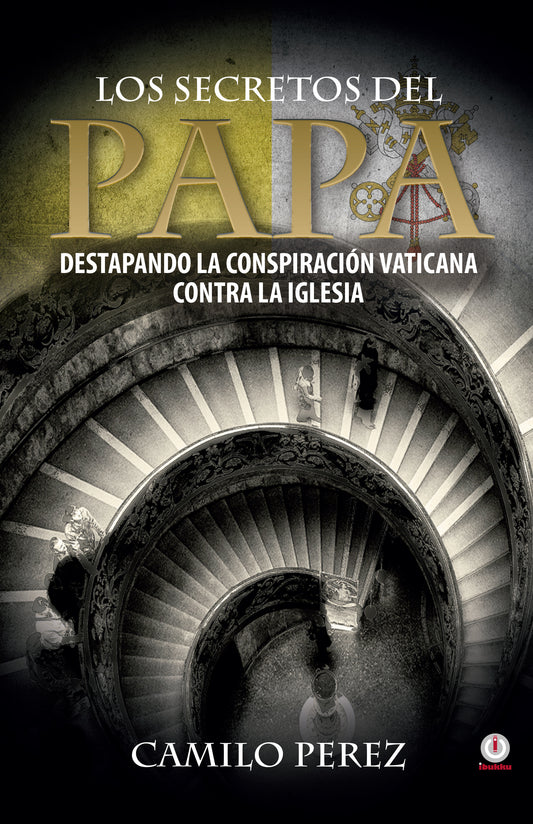 Los secretos del Papa: Destapando la conspiración vaticana contra la iglesia (Impreso) - ibukku, LLC