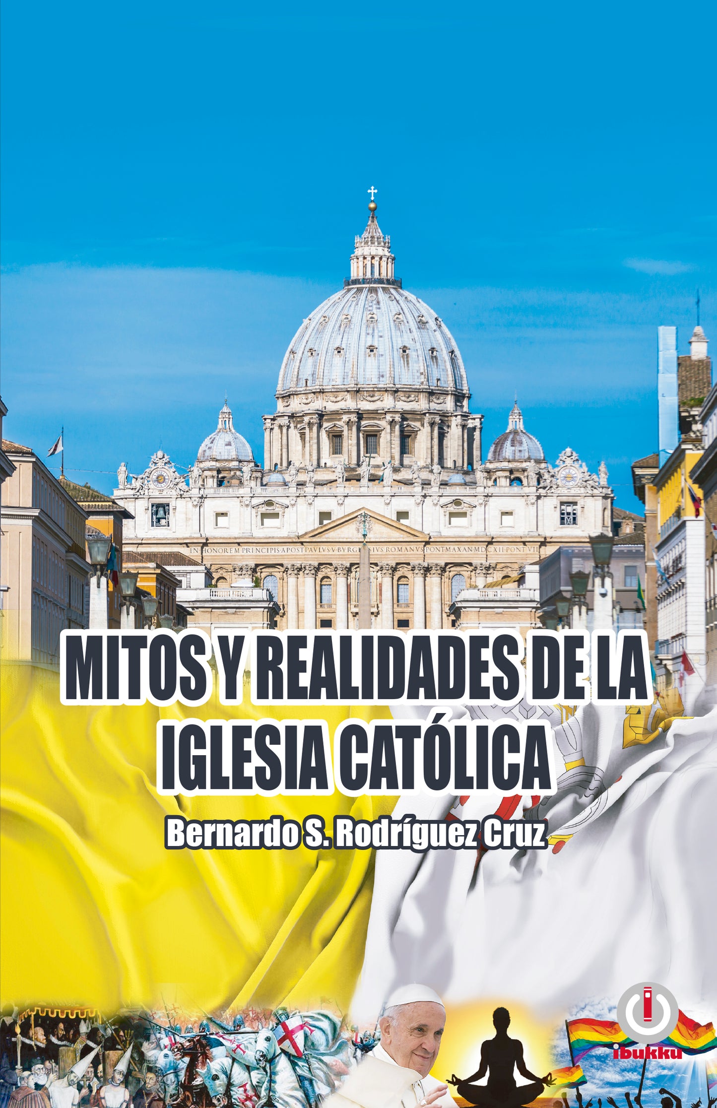 Mitos y realidades de la iglesia católica (Impreso)