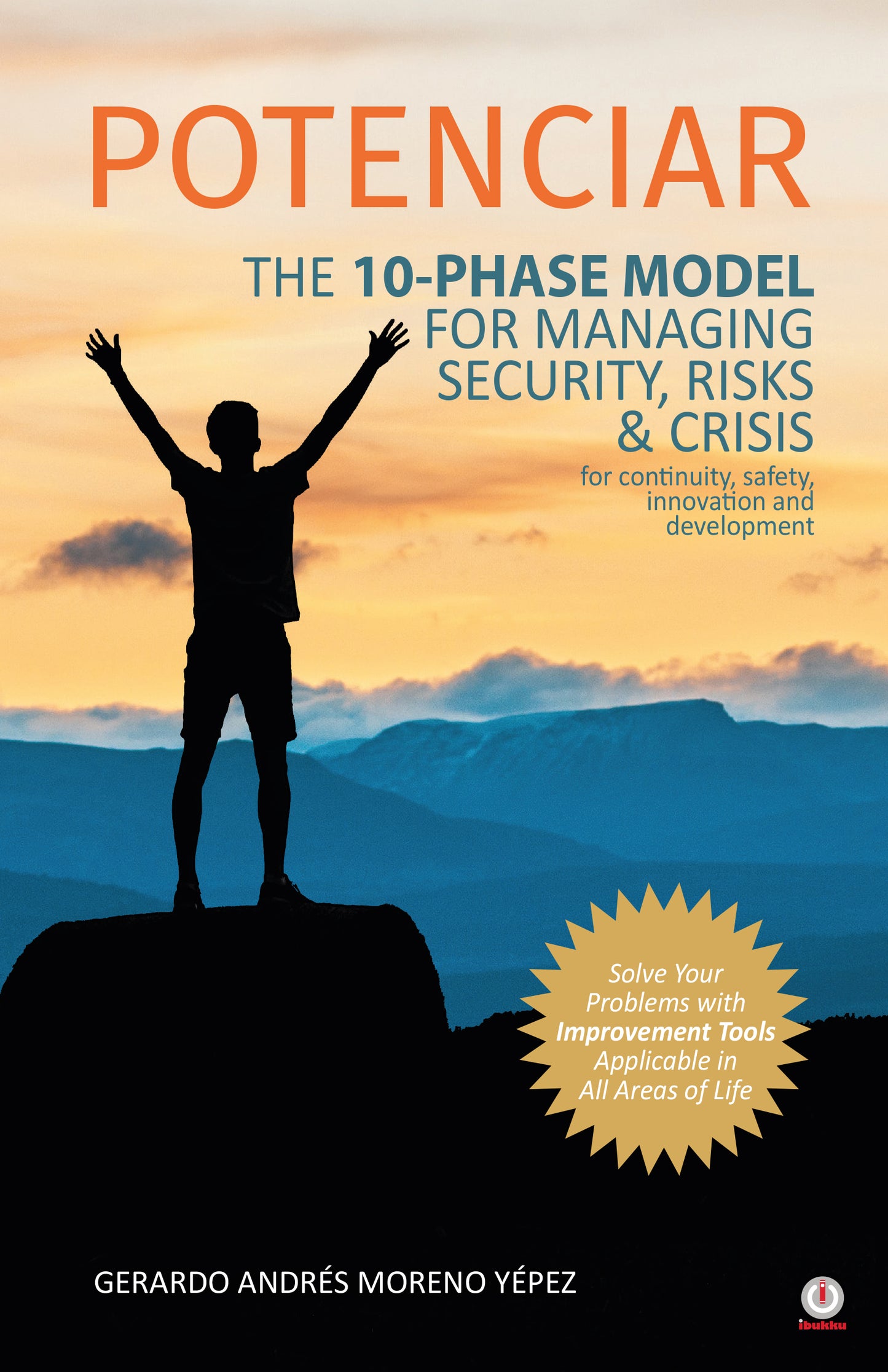 The 10-Phase Model For Managing Security, Risks & Crisis (Impreso)