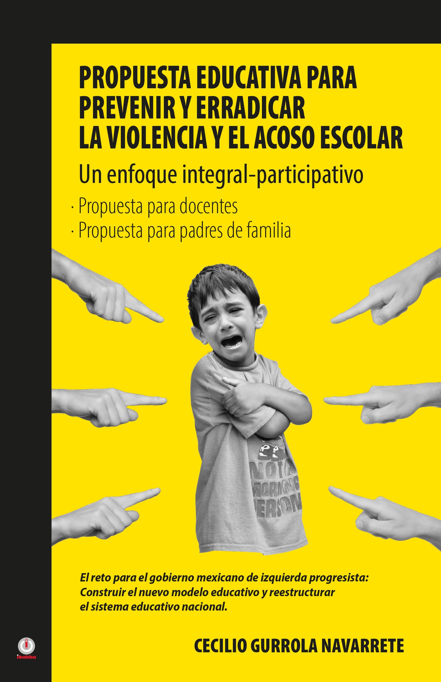 Propuesta educativa para prevenir y erradicar la violencia y el acoso escolar (Impreso)