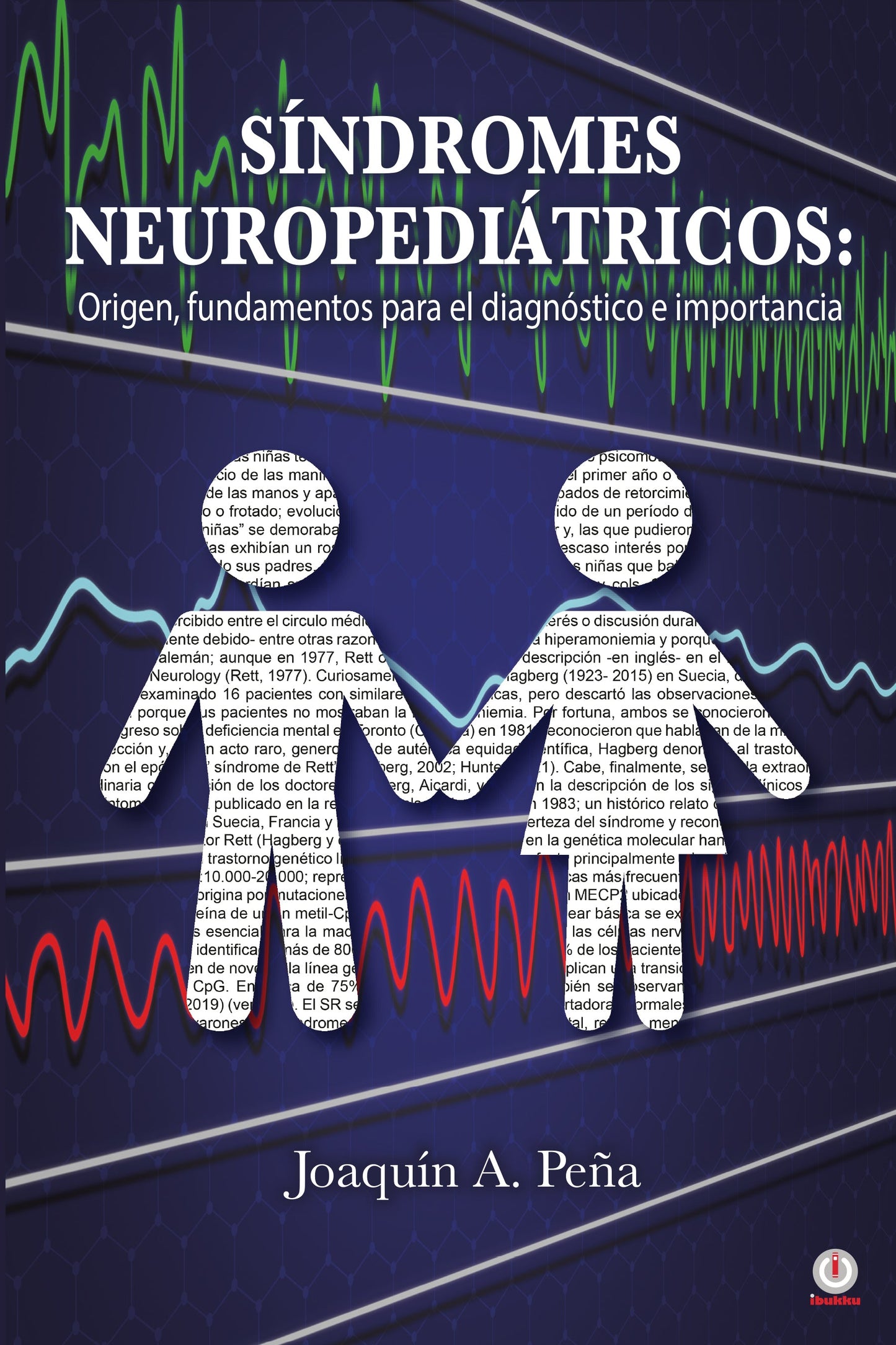 SÍNDROMES NEUROPEDIÁTRICOS: Origen, fundamentos para el diagnóstico e importancia (Impreso)