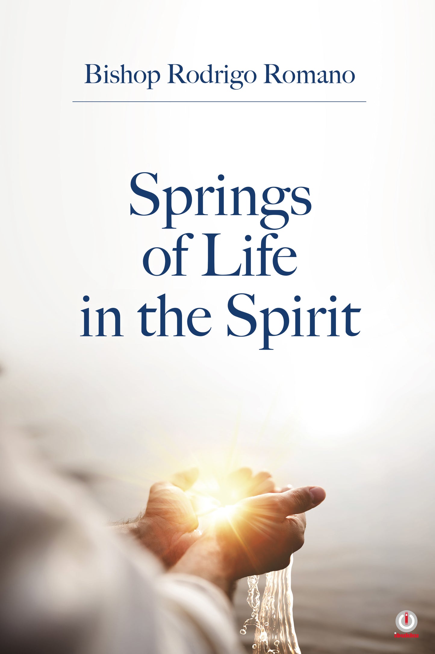 Springs of Life in the Spirit