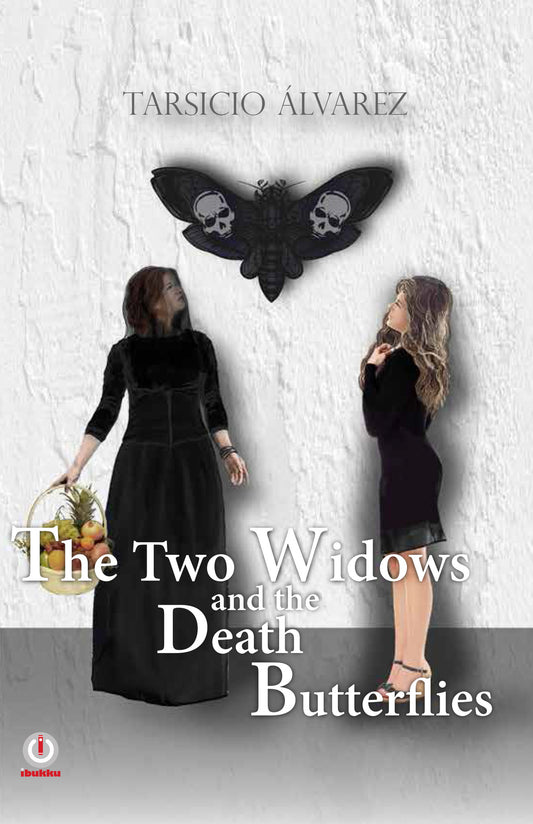 The Two Widows and the Death Butterflies - ibukku, LLC