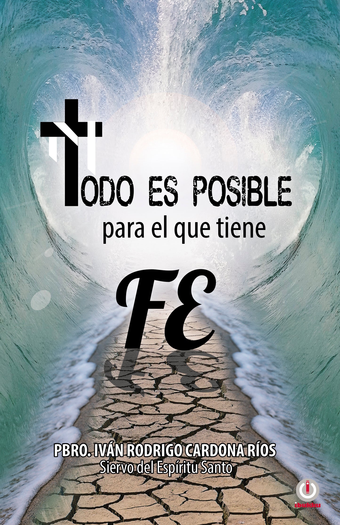 Todo es posible para el que tiene fe