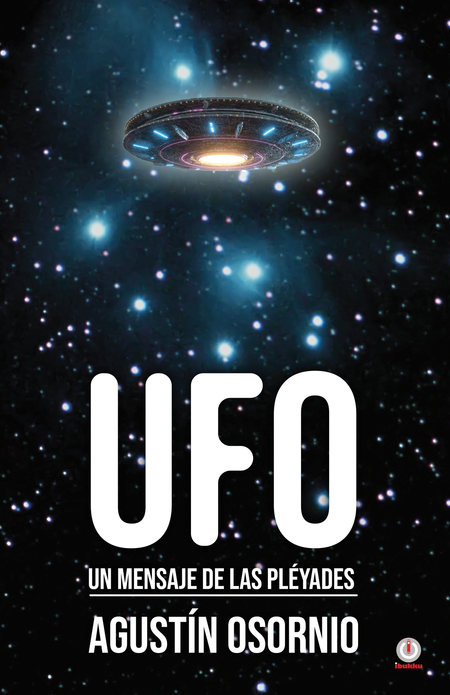 UFO: Un mensaje de las pléyades