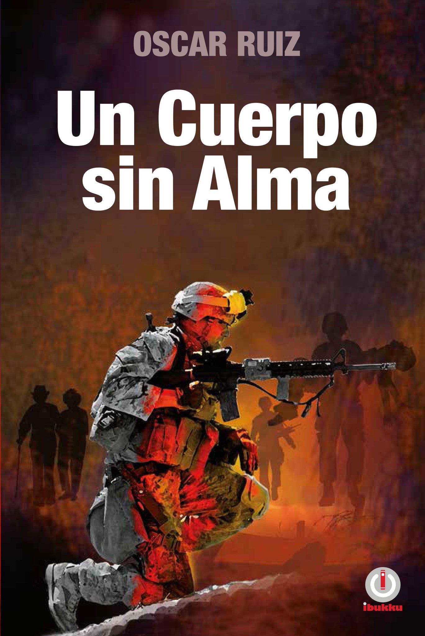 Un Cuerpo Sin Alma (Impreso) - ibukku, LLC