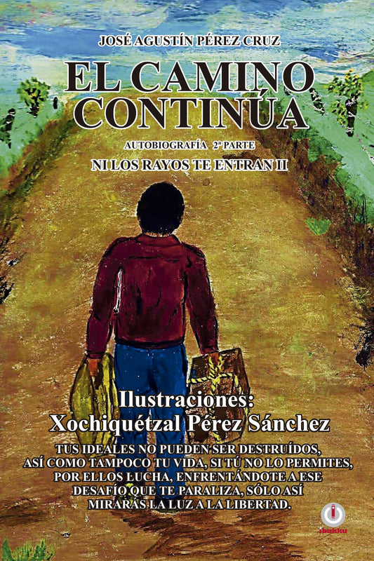 El camino continua: Ni los rayos te entran II